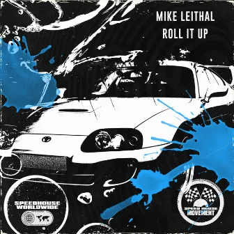 Roll It Up by Mike Leithal