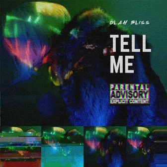 Tell Me by Òlah Bliss