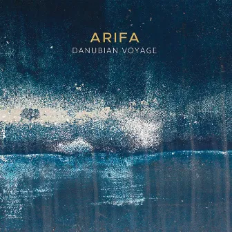 Danubian Voyage by ARIFA