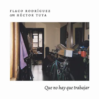 Que No Hay Que Trabajar by Héctor Tuya