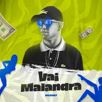 Vai Malandra by MC Duzin7