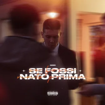 Se Fossi Nato Prima by Ness1