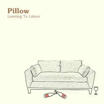 Learning To Labour by Pillow