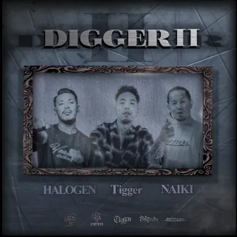 DIGGER II by Halogen