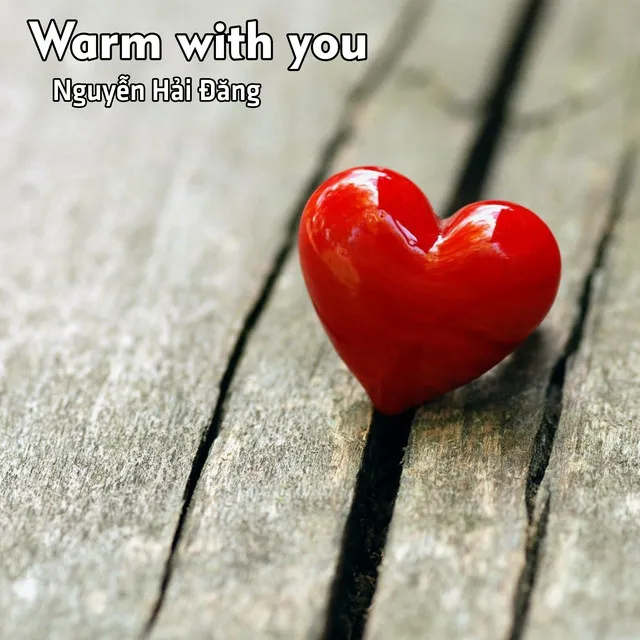 Warm with you