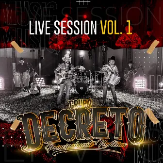 Live Session, Vol. 1 (En Vivo) by Grupo Decreto