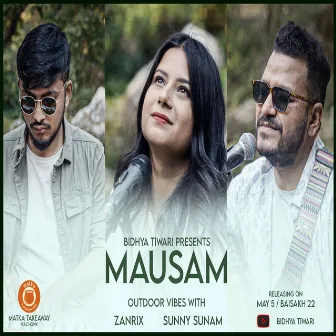 Mausam- Budhya Tiwari Outdoor vibes with Zanrix & Sunny Sunam by Sunny Sunam