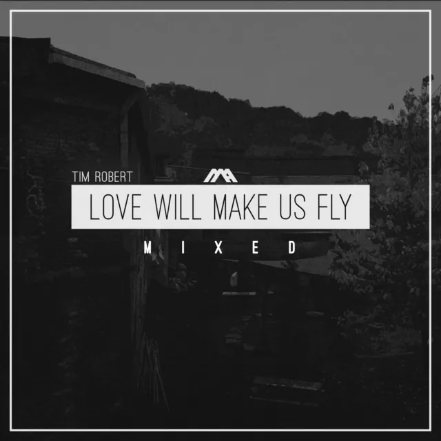 Love Will Make Us Fly - Qoob Remix - Mixed