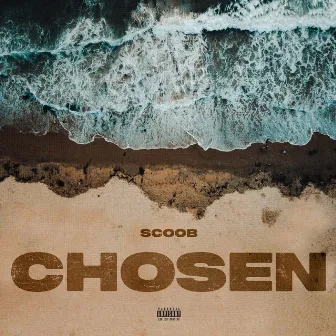 Chosen by Scoob