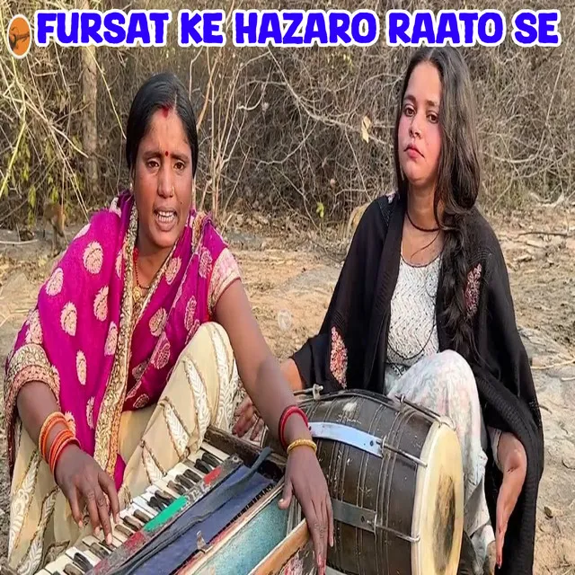 Fursat Ke Hazaro Raato Se