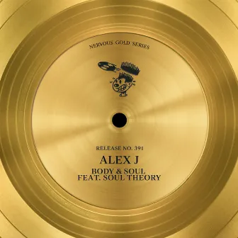 Body & Soul (feat. Soul Theory) by Alex J