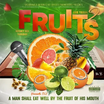 Fruits 2 by Moshey Ben Yahudah