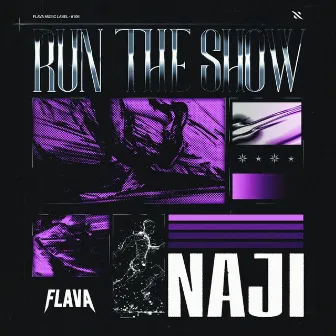 Run The Show by Naji