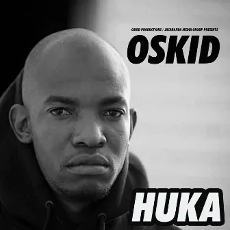 Huka by Oskid