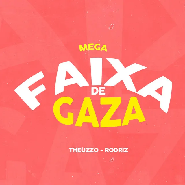 MEGA FUNK FAIXA DE GAZA