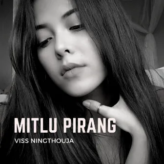 Mitlu Pirang by Viss Ningthouja