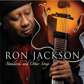 Standards and Other Songs by Ron Jackson