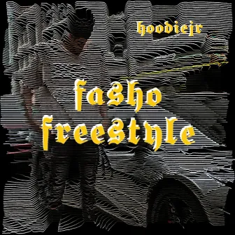 Fasho Freestyle by Hoodiejr