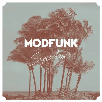 Superclassics by Modfunk