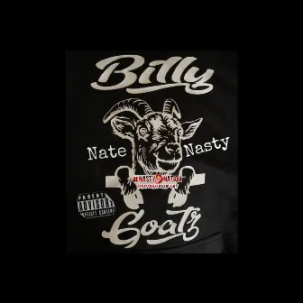 Billygoatz by Nate Nasty