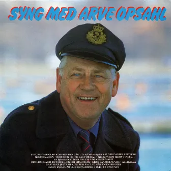 Syng Med Arve Opsahl by Arve Opsahl