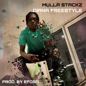 Diana Freestyle by Mulla Stackz