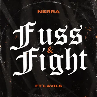 Fuss & Fight by Nerra