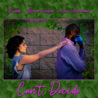 Can't Decide by Aeva Alexander