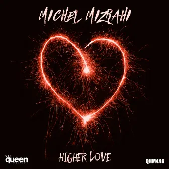 Higher Love by Michel Mizrahi