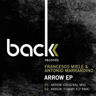 Arrow Ep by Antonio Marrandino