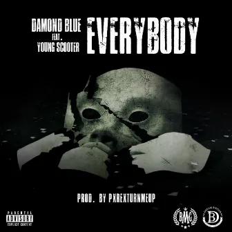 Everybody (feat. Young Scooter) by Damond Blue