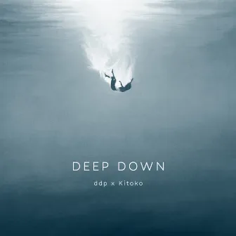 Deep Down by KITOKO