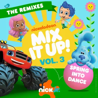 Nick Jr. The Remixes Vol. 3: Spring Into Dance by Nick Jr.