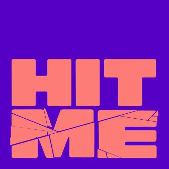 Hit Me by Jay Farina