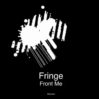 Front Me by Fringe