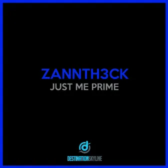 Just Me Prime by Zannth3ck