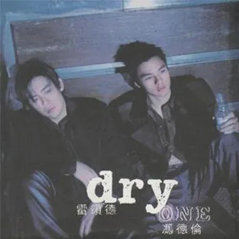 Dry One by Dry