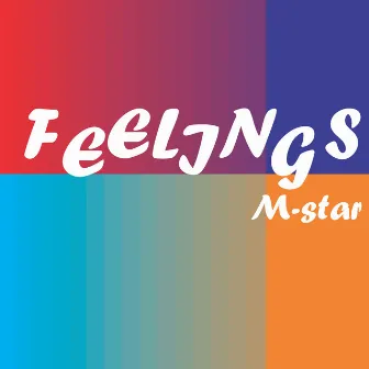 Feelings by M-Star