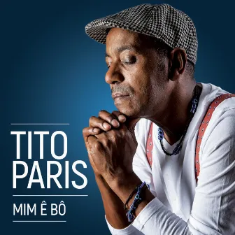 Mim Ê Bô by Tito Paris