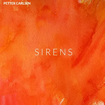 Sirens by Petter Carlsen