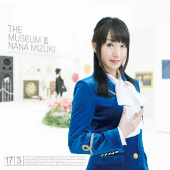 THE MUSEUM Ⅲ by Nana Mizuki