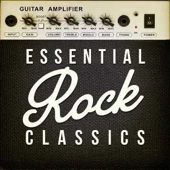 Essential Rock Classics by Classic Rock