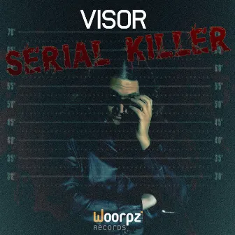 Serial Killer by Visor