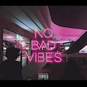 No Bad Vibes by $omber