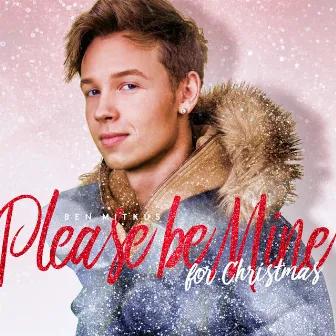 Please Be Mine For Christmas by Ben Mitkus