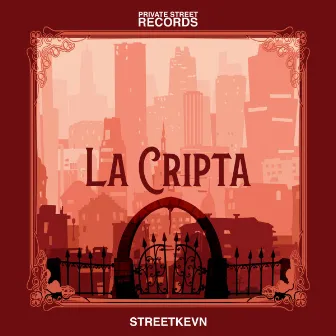 La Cripta by STREETKEVN