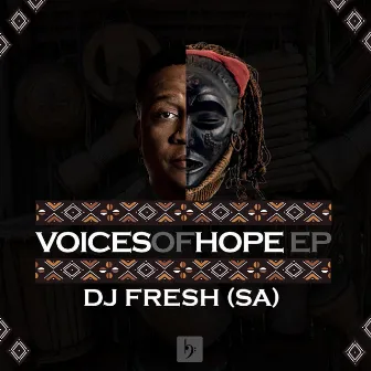 Voices of Hope EP by DJ Fresh (SA)