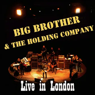 Live in London by Big Brother & The Holding Company