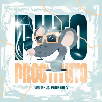 Puto Prostituto by JS Ferreira