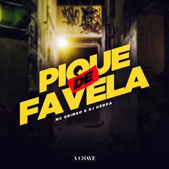 Pique de Favela by MC Gringo